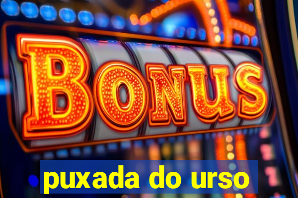 puxada do urso
